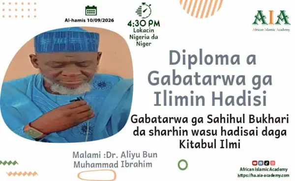 Gabatarwa ga Sahihul Bukhari da sharhin wasu hadisai daga Kitabul Ilmi